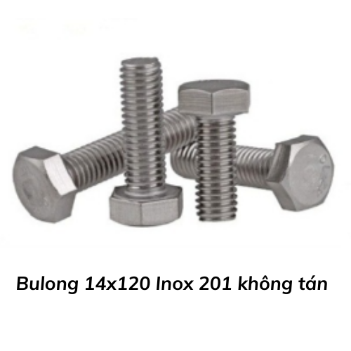 Bulong 14x120 Inox 201 không tán 