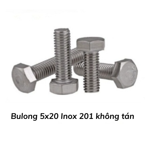 Bulong 5x20 Inox 201 không tán 