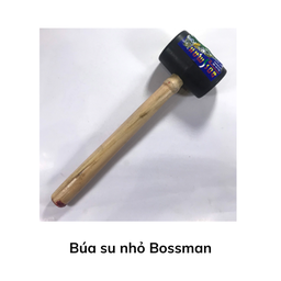 [BSNBM] Búa su nhỏ Bossman